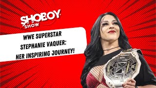 WWE Superstar Stephanie Vaquer: Her Inspiring Journey!
