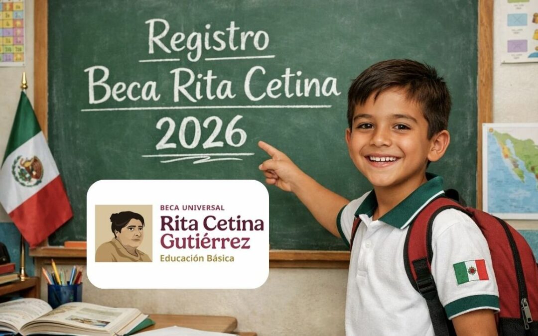 Beca Rita Cetina: ¿Quiénes deben registrarse en enero 2026 para la educación primaria?