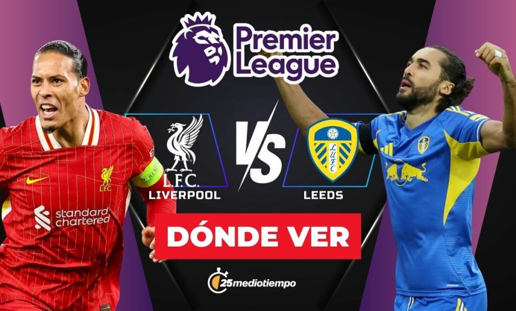 Liverpool vs Leeds: Horario y dónde ver EN VIVO el partido de la Premier League 2026