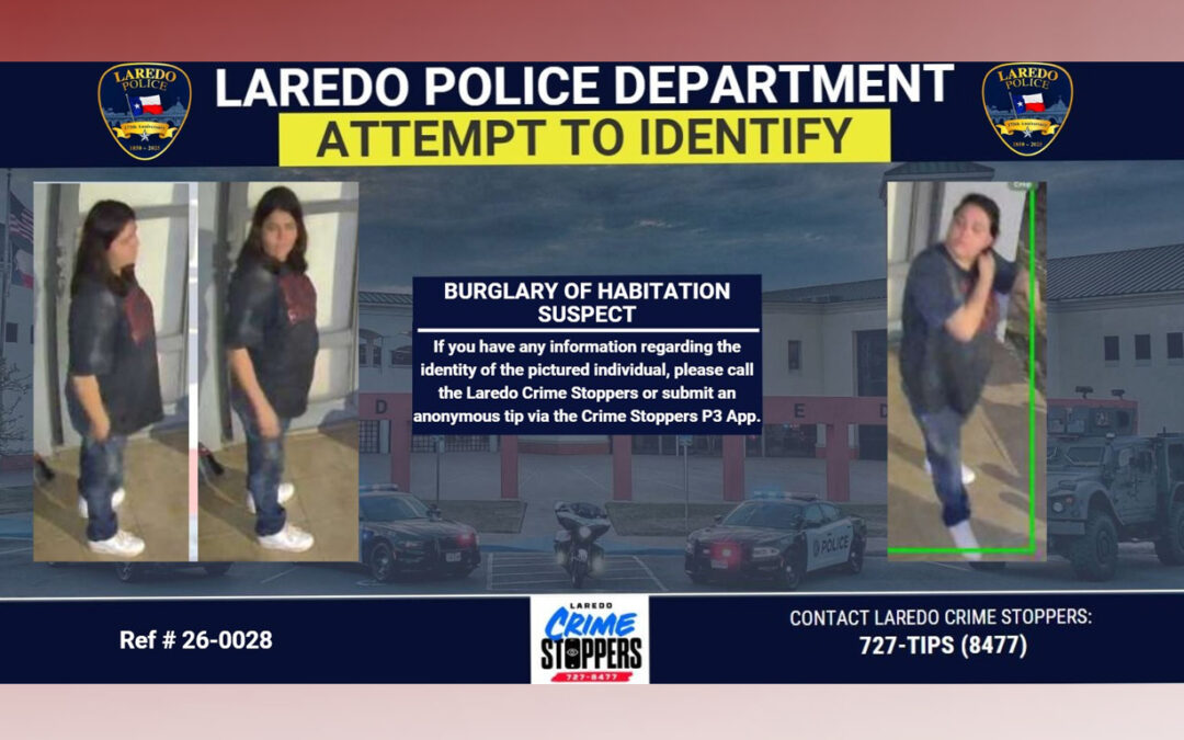 Policía de Laredo busca identificar a sospechosa de robo en vivienda